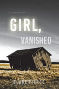 Girl, Vanished (An Ella Dark FBI Suspense Thriller-Book 5) - Paperback