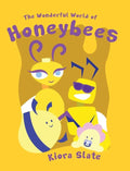 The Wonderful World of Honeybees - Hardcover