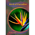 Bird of Paradise: Why my Plant not grow? problems and their solutions - Paperback