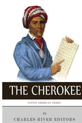 Native American Tribes: The History and Culture of the Cherokee - Paperback