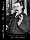 The Red Triangle: Being Some Further Chronicles of Martin Hewitt, Investigator - Paperback