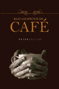 Bajo los Efectos del Café - Paperback