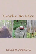 Charlie No Face - Paperback