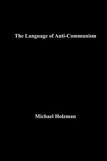 The Language of Anti-Communism - Paperback