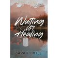 Waiting for Healing - Paperback