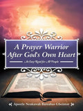 A Prayer Warrior After God's Own Heart: An Easy Read for All People - Paperback