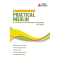 Practical Insulin, 6th Edition: A Handbook for Prescribing Providers - Paperback