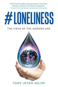 #Loneliness: The Virus of the Modern Age - Paperback