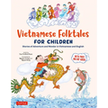 Vietnamese Folktales for Children: Stories of Adventure and Wonder in Vietnamese and English (Free Online Audio Recordings and Bilingual Text) - Hardcover