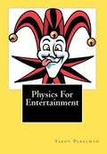 Physics For Entertainment - Paperback