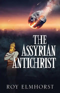 The Assyrian AntiChrist - Paperback