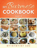 My Burmese Cookbook: Part 2 - Paperback