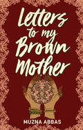 Letters to My Brown Mother: Stories of Mental Health - Paperback