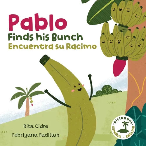 Pablo Finds his Bunch / Pablo Encuentra su Racimo: A Bilingual English/Spanish Children's Book - Paperback