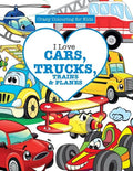 I Love Cars, Trucks, Trains & Planes! ( Crazy Colouring For Kids) - Paperback