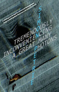Tremendously Inconveniencing A Great Many Photons - Paperback