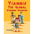 Yiannis The Global Warming Warrior - Paperback