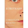 Eurotrash - Hardcover