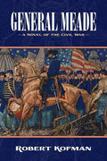 General Meade: A Novel of the Civil War - Paperback