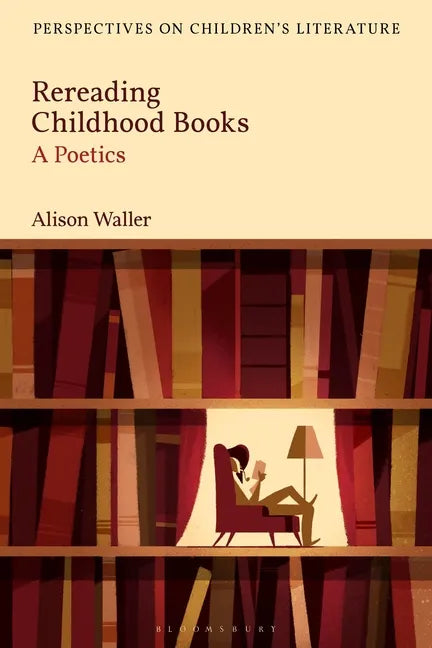 Rereading Childhood Books: A Poetics - Paperback