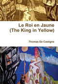 Le Roi en Jaune (The King in Yellow) - Hardcover