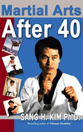 Martial Arts After 40 - Hardcover