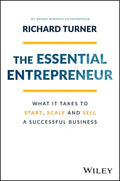 The Essential Entrepreneur: What It Takes to Start, Scale, and Sell a Successful Business - Paperback
