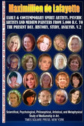 Early & contemporary spirit artists, psychic artists & medium painters from 5,000 B.C. to the present day.History, Study, Analysis. Museum Ed. V2 - Paperback