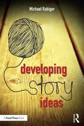 Developing Story Ideas: The Power and Purpose of Storytelling - Paperback