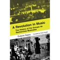A Revolution in Music: The History of the Groupe de Recherches Musicales - Paperback