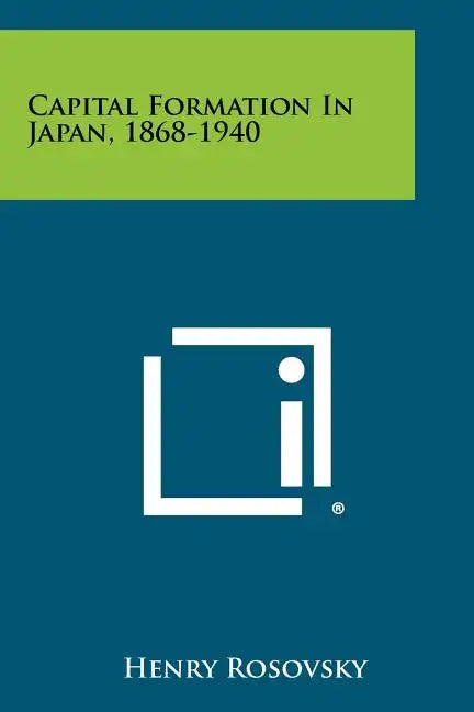 Capital Formation in Japan, 1868-1940 - Paperback