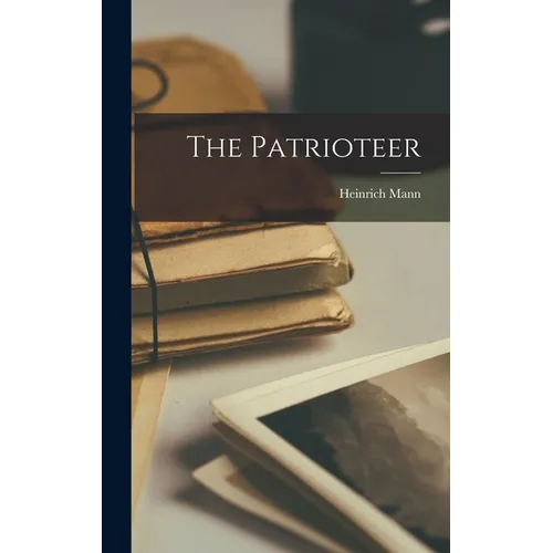 The Patrioteer - Hardcover