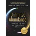 Unlimited Abundance: Align Your Life with the Unseen Forces of Success - Paperback