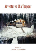 Adventures Of a Trapper - Paperback