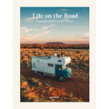Life on the Road: Around the World on Four Wheels - Hardcover
