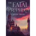 Fatal Prophecy Vol. 2: Carter Blood - Paperback