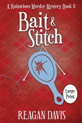 Bait & Stitch: A Knitorious Murder Mystery - Paperback