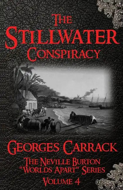 The Stillwater Conspiracy: The Neville Burton 'Worlds Apart' Series - Volume 4 - Paperback