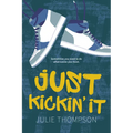 Just Kickin' It - Paperback