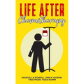 Life After Chemotherapy - Paperback