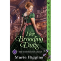 Her Brooding Duke: A Regency Historical Romance - Paperback