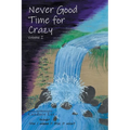 Never Good Time for Crazy - Paperback