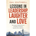 Lessons in Leadership, Laughter and Love - Paperback
