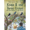 Koala and the Three Crows: and the secret no one knows - Paperback