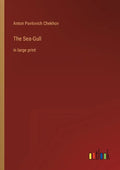 The Sea-Gull: in large print - Paperback