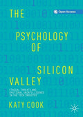 The Psychology of Silicon Valley: Ethical Threats and Emotional Unintelligence in the Tech Industry - Paperback