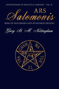 Ars Salomonis: Being of that Hidden Arte of Solomon the King - Paperback