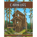 Country Cabin Life Coloring Book - Paperback