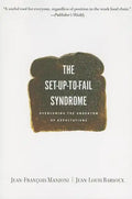Set-Up-To-Fail Syndrome: Overcoming the Undertow of Expectations - Paperback