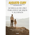 20 Reglas de Oro Para Educar Hijos Y Alumnos: Cómo Formar Mentes Brillantes En La Era de la Ansiedad - Paperback